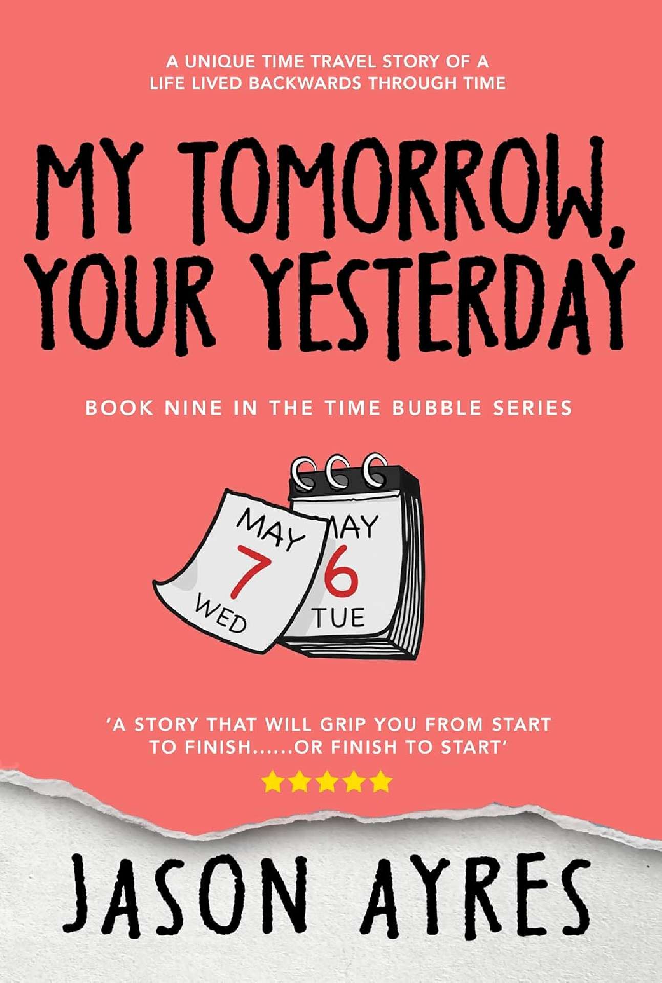 My Tomorrow, Your Yesterday - The Time Bubble 9