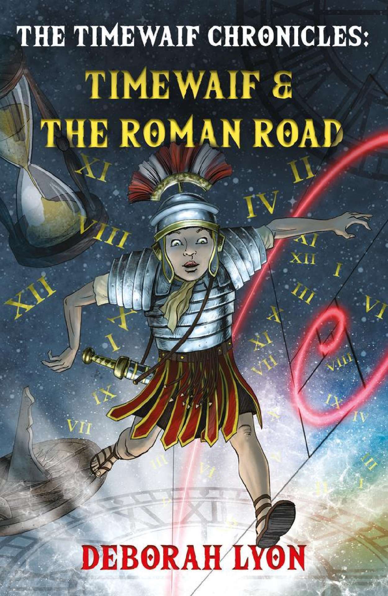 The Timewaif Chronicles: Timewaif & The Roman Road - The Timewaif Chronicles 1