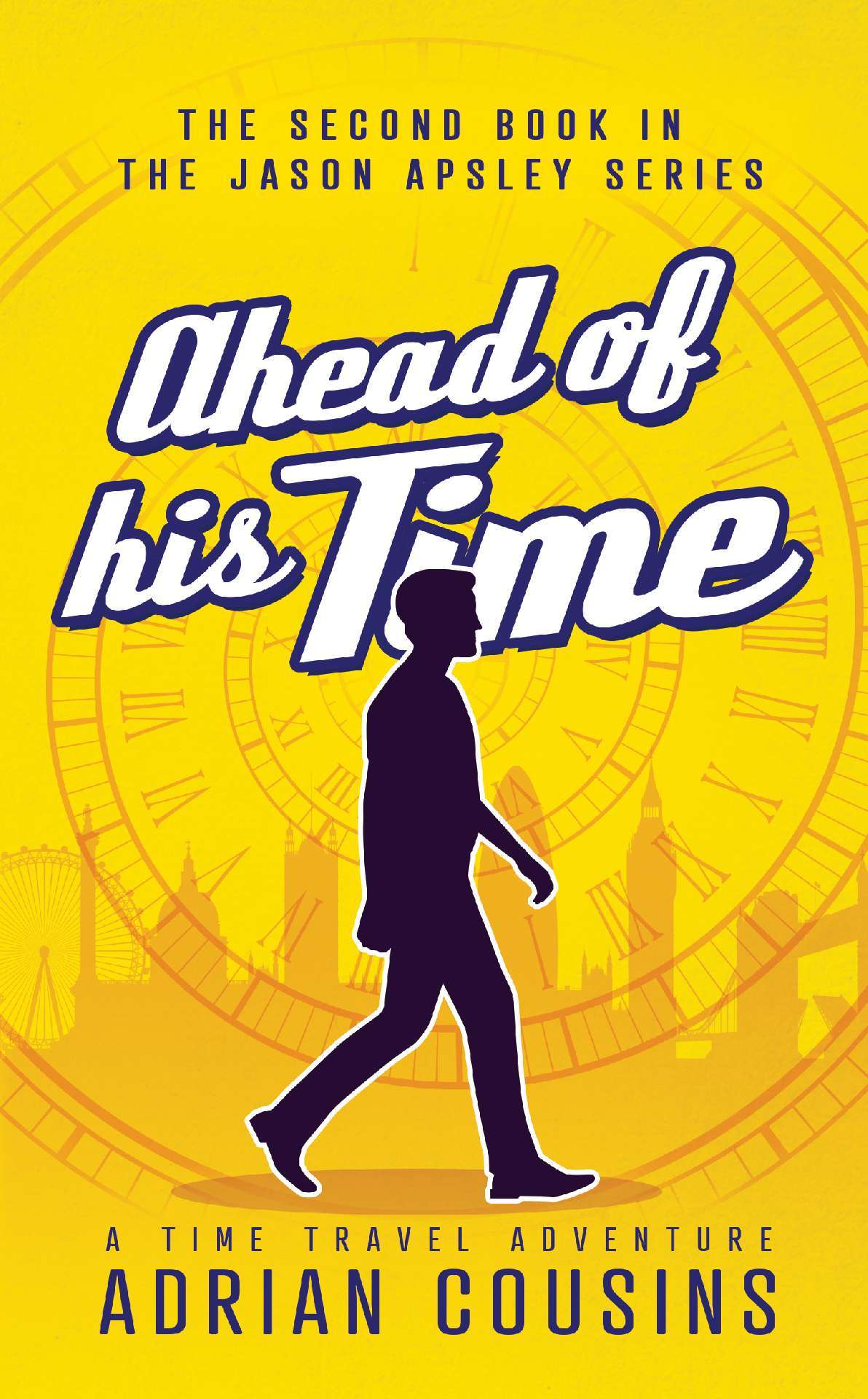Ahead of his Time - The Jason Apsley Series 2