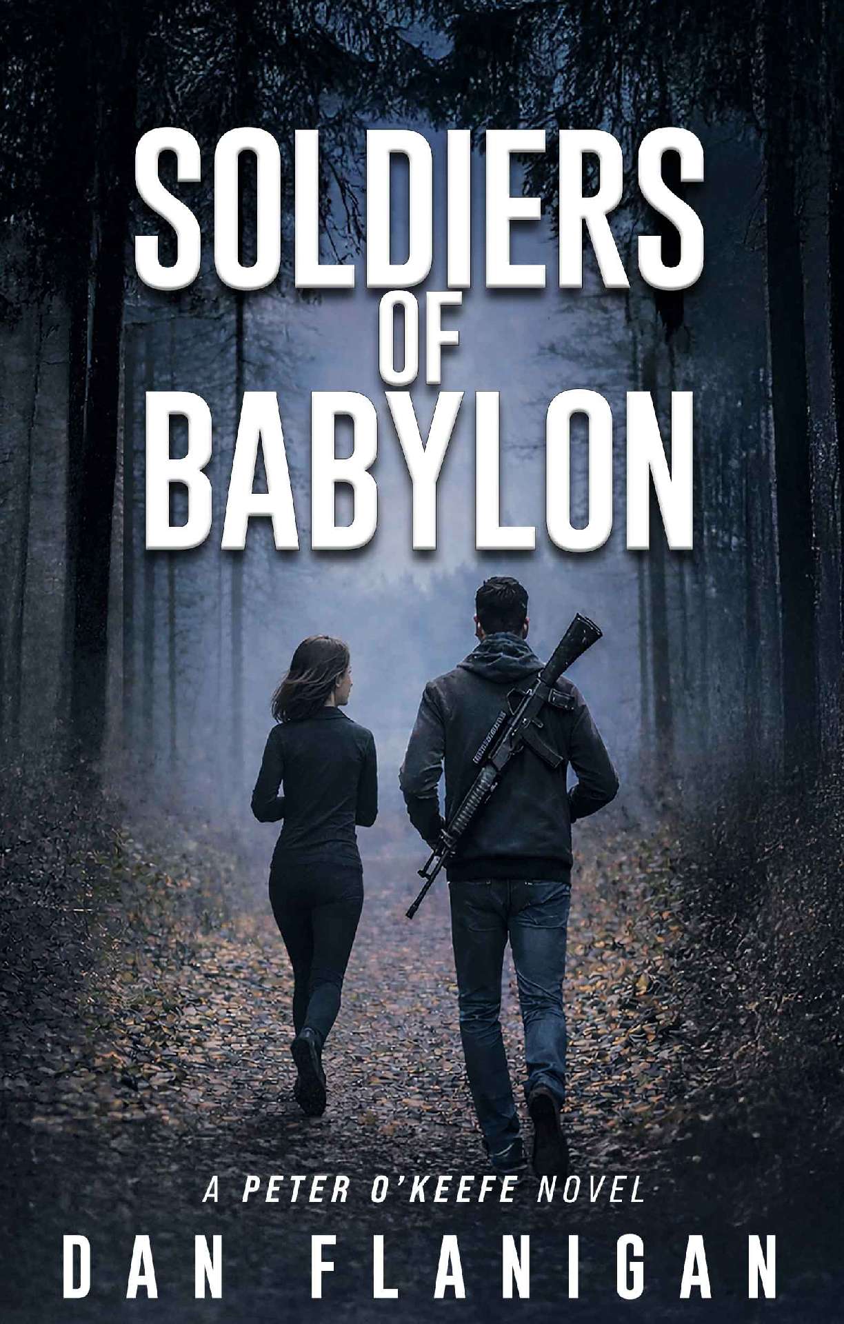 Soldiers of Babylon - Peter O'Keefe Detective Series