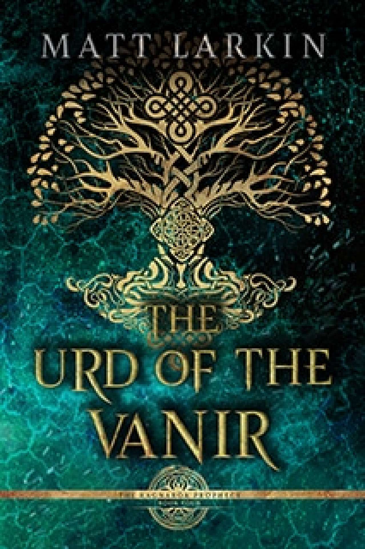 The Urd of the Vanir - The Ragnarök Prophecy 4