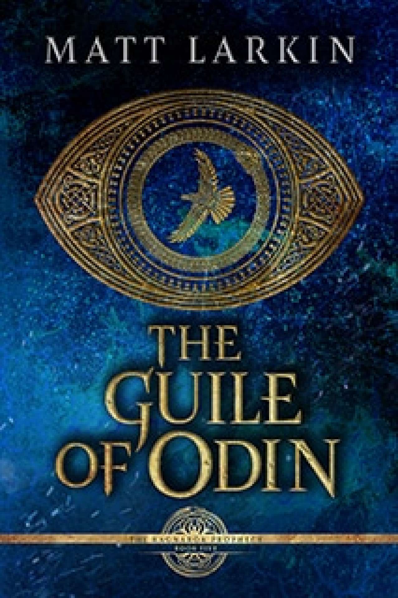 The Guile of Odin - The Ragnarök Prophecy 5