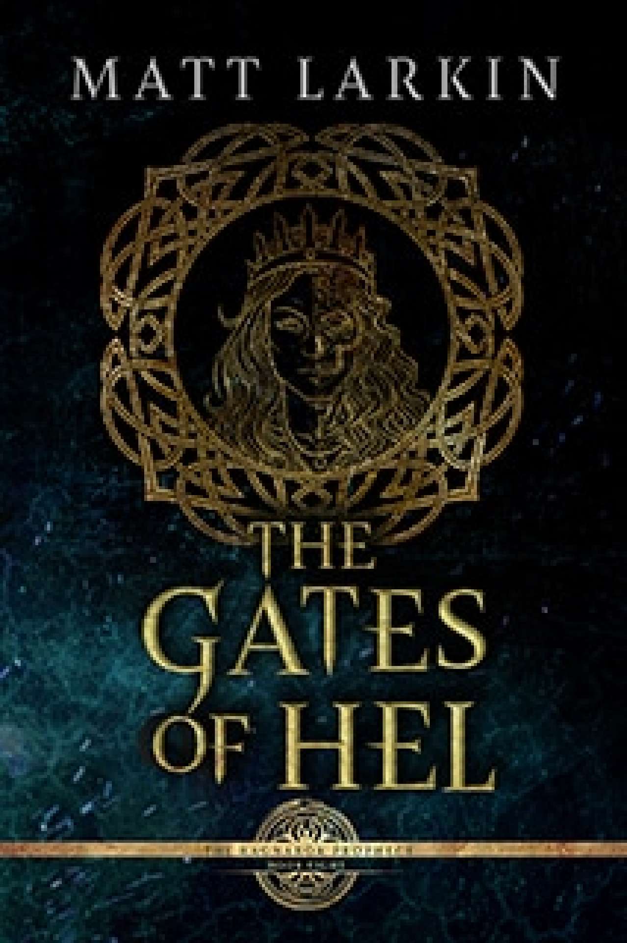 The Gates of Hel - The Ragnarök Prophecy 8