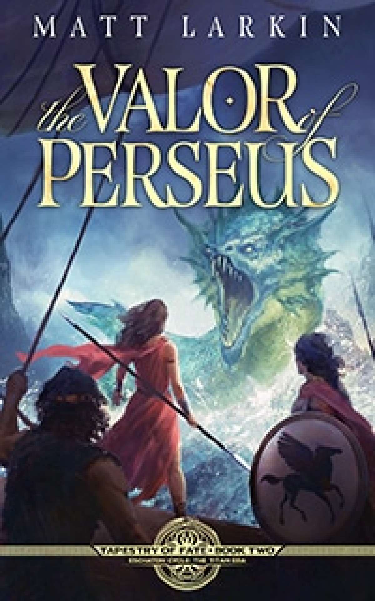 The Valor of Perseus - Tapestry of Fate 2