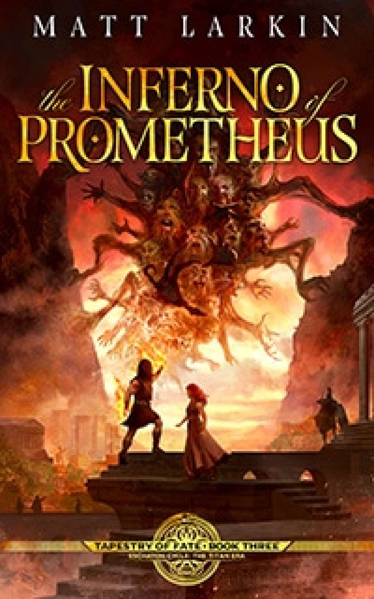 The Inferno of Prometheus - Tapestry of Fate 3