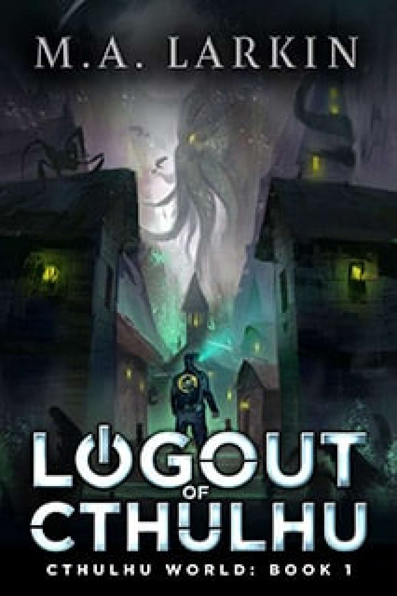 Logout of Cthulhu - Cthulhu World 1
