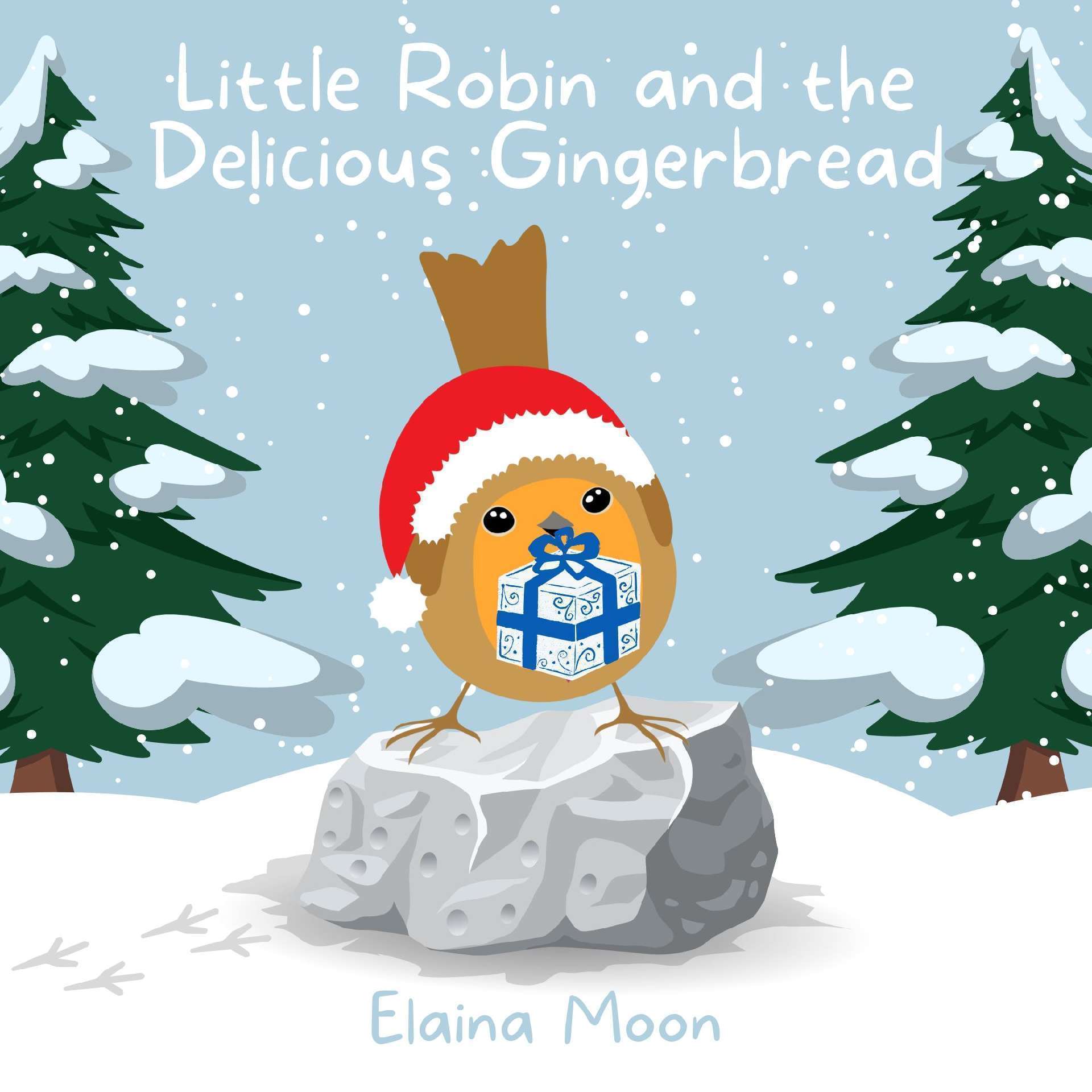 Little Robin and the Delicious Gingerbread - Three Flower Friends