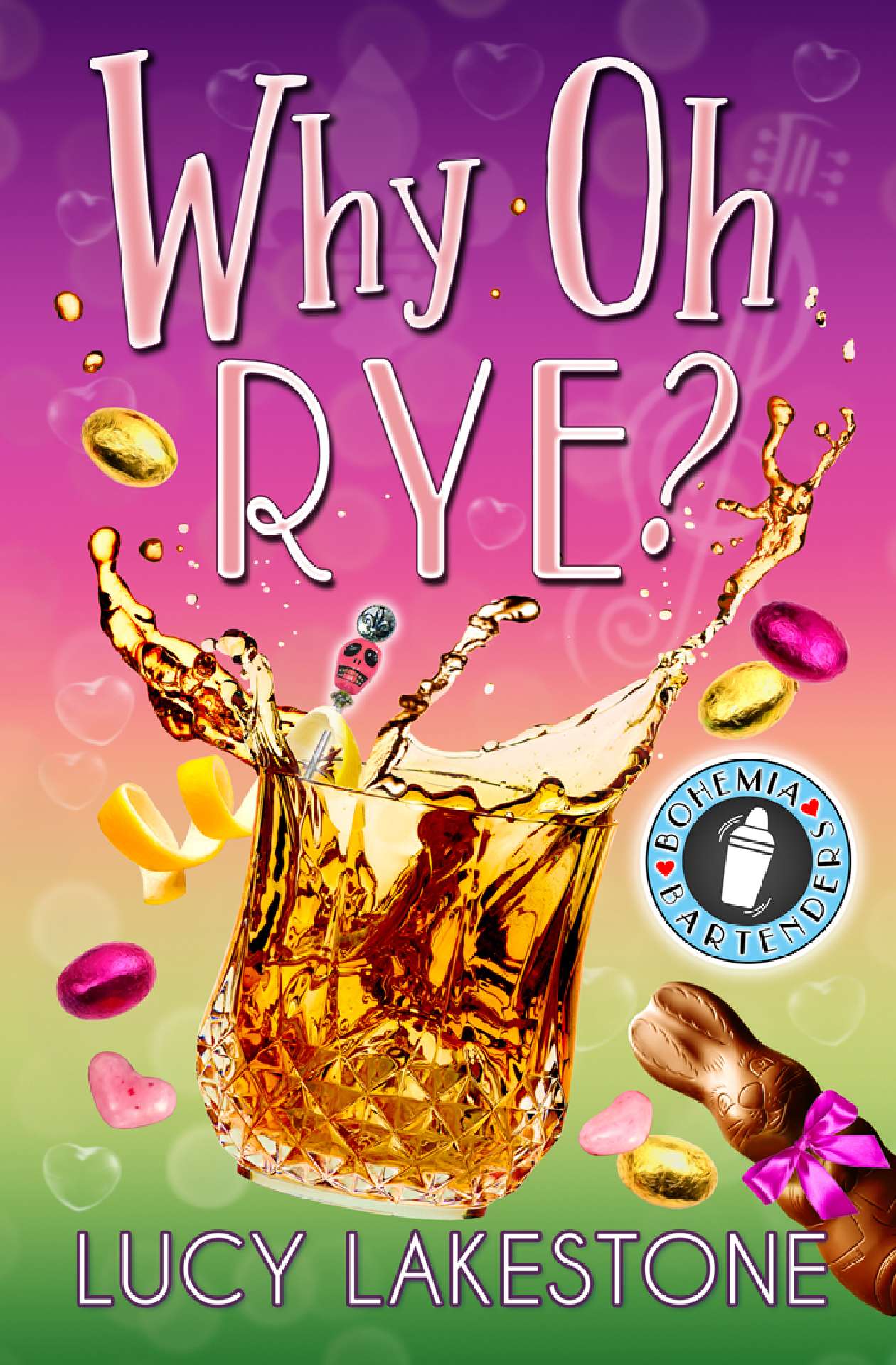 Why Oh Rye? - Bohemia Bartenders Mysteries 7