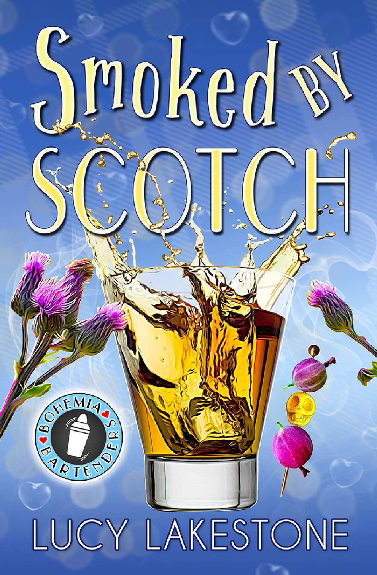 Smoked by Scotch - Bohemia Bartenders Mysteries 8