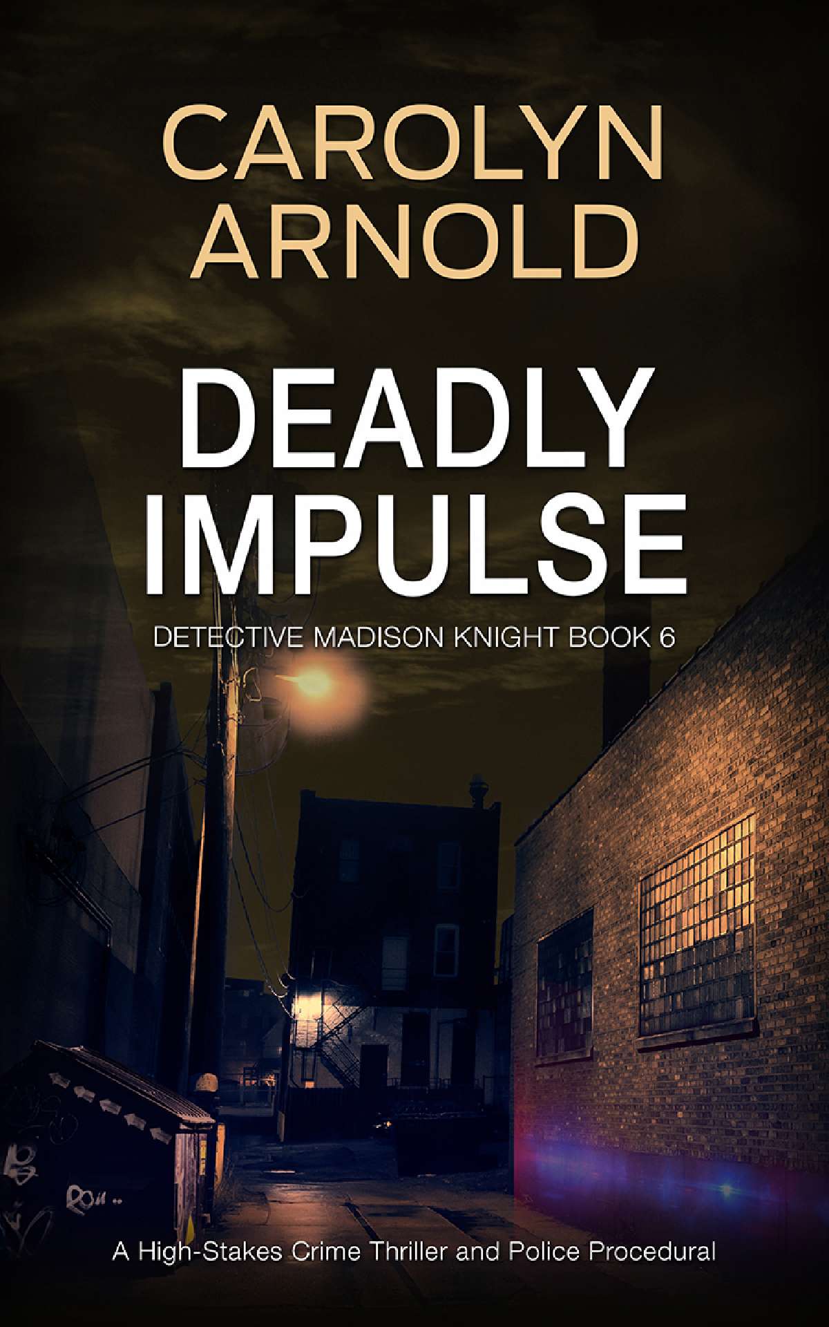 Deadly Impulse - Detective Madison Knight Series 6
