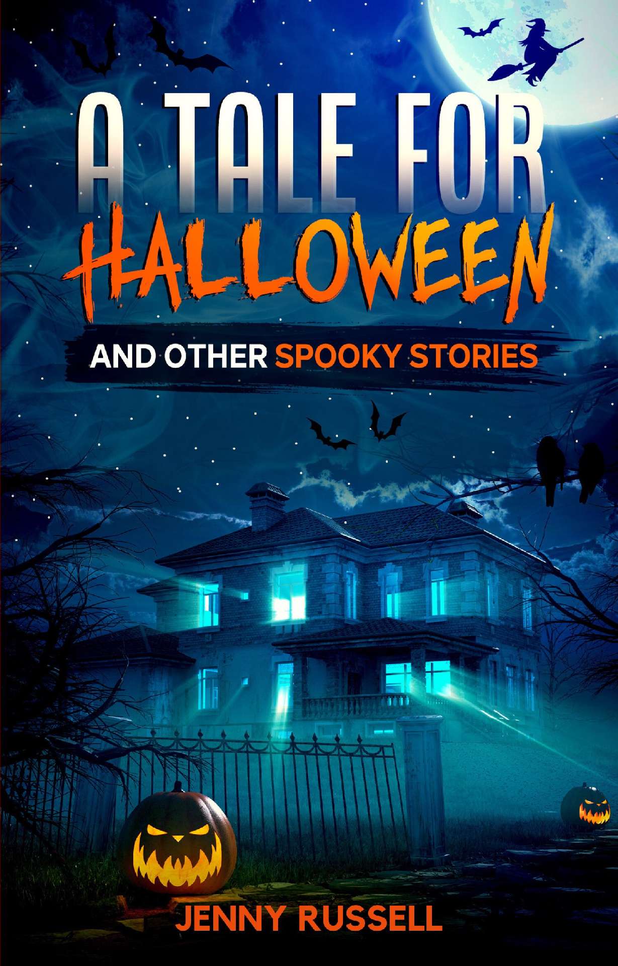 A Tale for Halloween and Other Spooky Stories: Scary Stories for Kids - Scary Stories for Kids 1