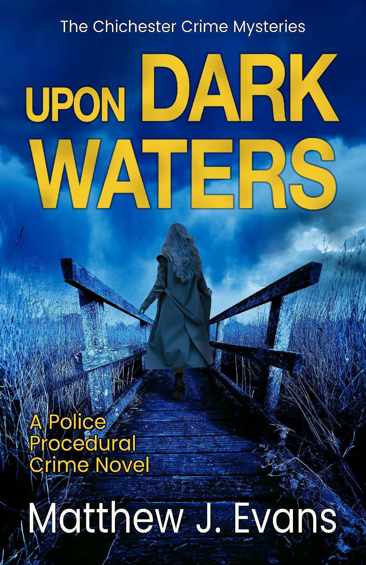 Upon Dark Waters - The Chichester Crime Mysteries 2