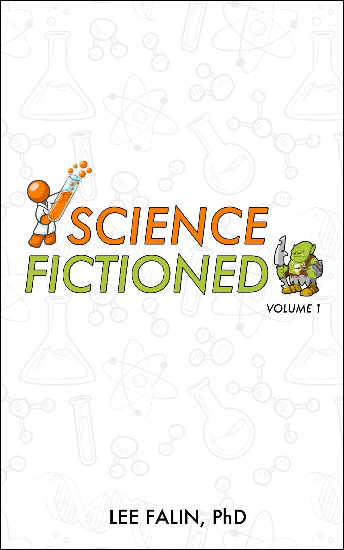 Science Fictioned - Volume 1 - Science Fictioned 1
