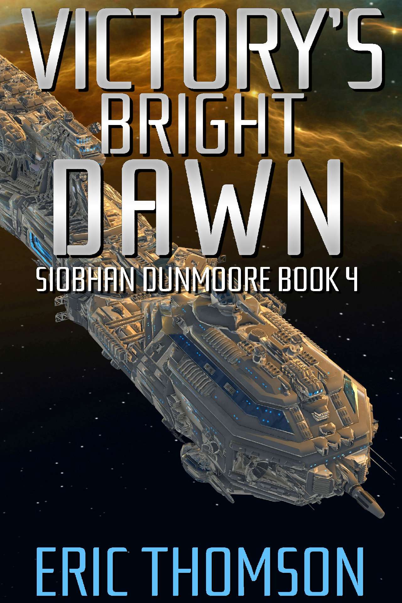 Victory's Bright Dawn - Siobhan Dunmoore 4