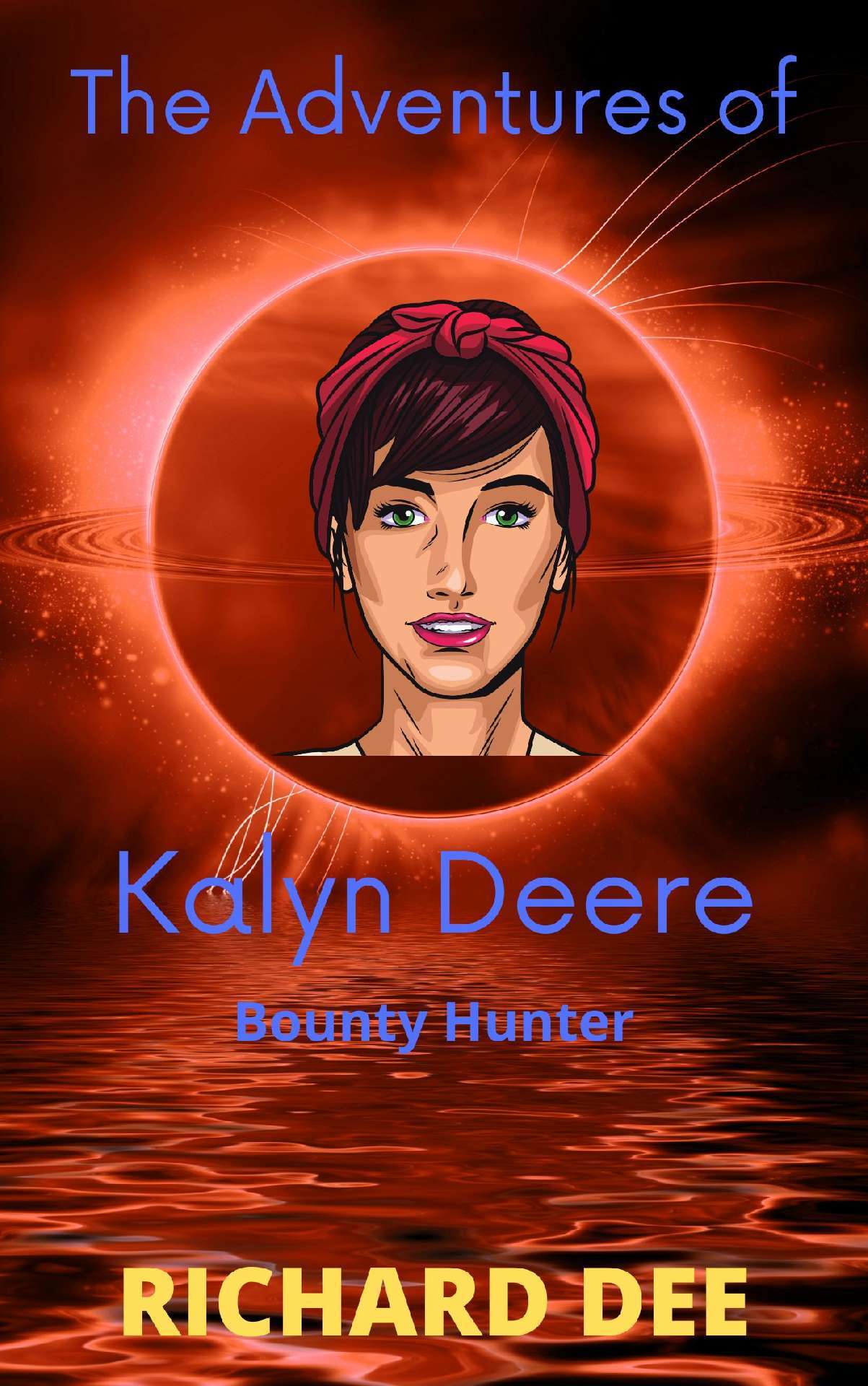 The Adventures of Kalyn Deere, Bounty Hunter