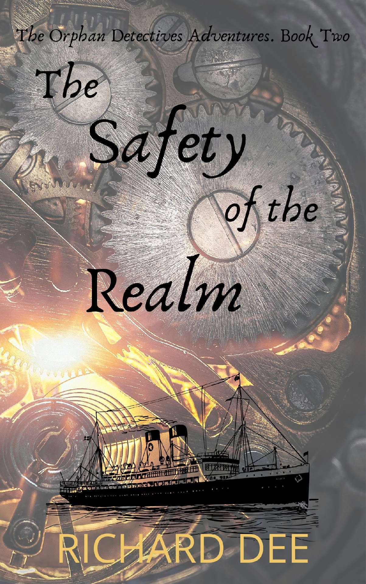 The Safety of the Realm: - The adventures of the Orphan Detectives 2