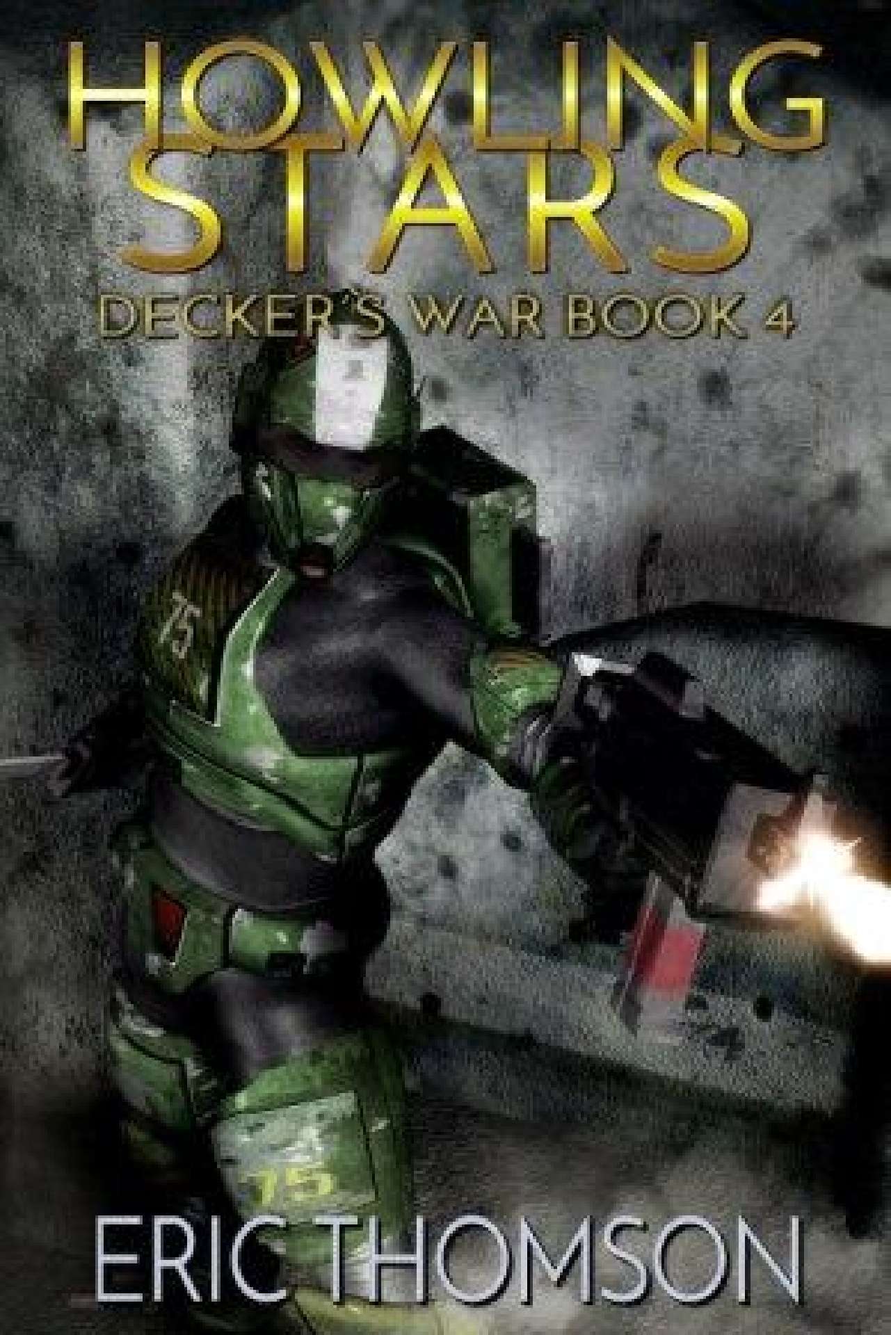 Howling Stars - Decker's War 4