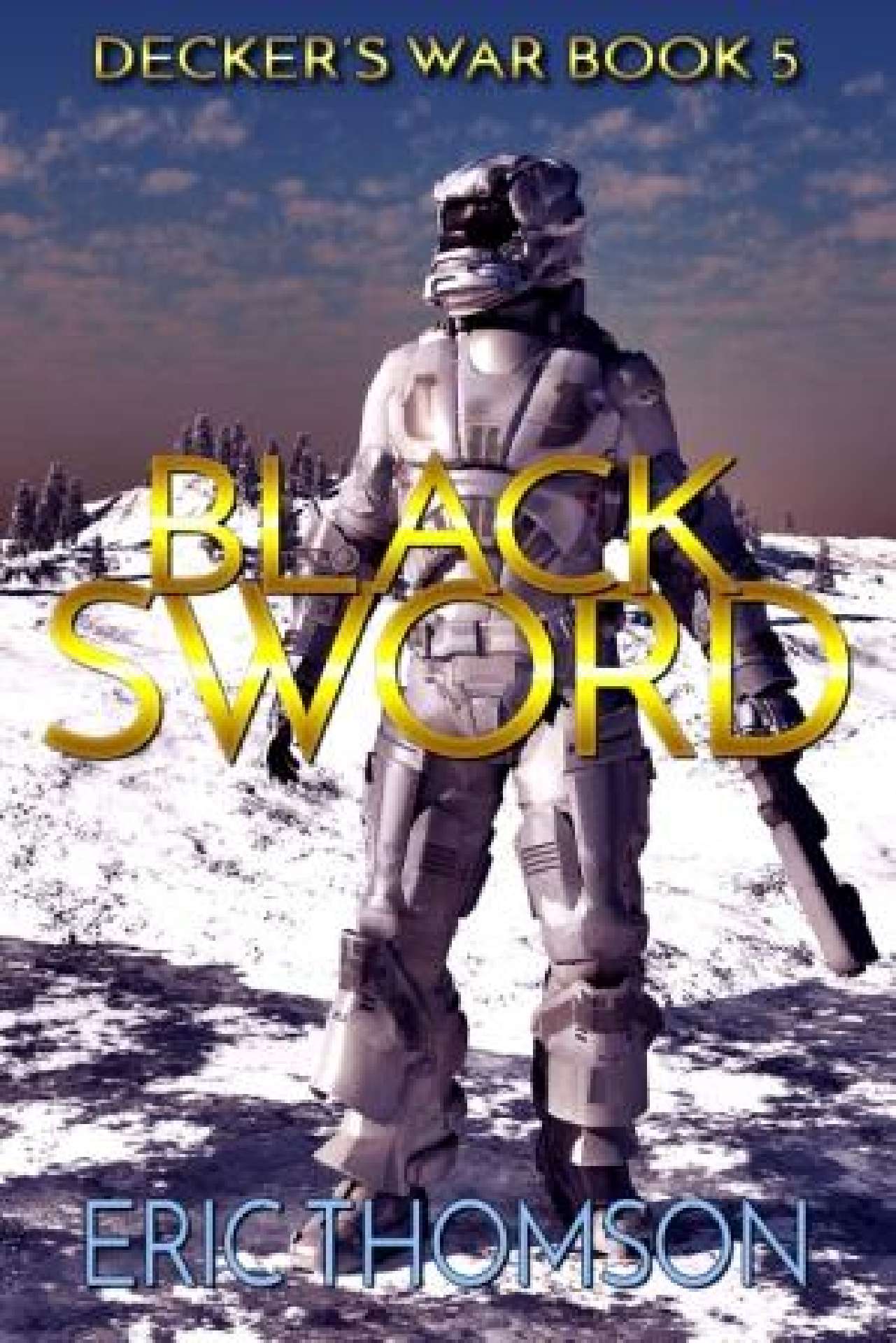 Black Sword - Decker's War 5