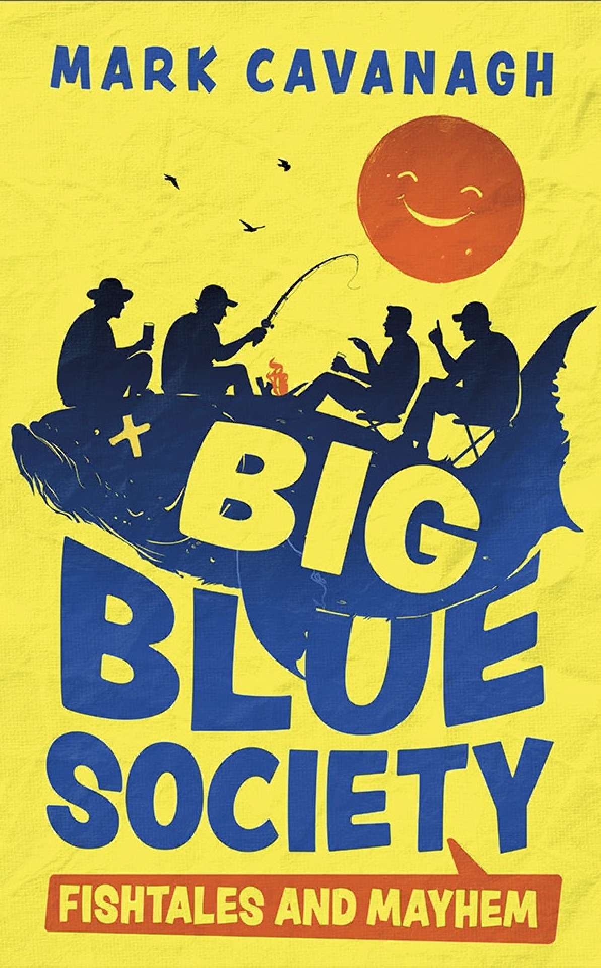 Big Blue Society: Fishtales and Mayhem