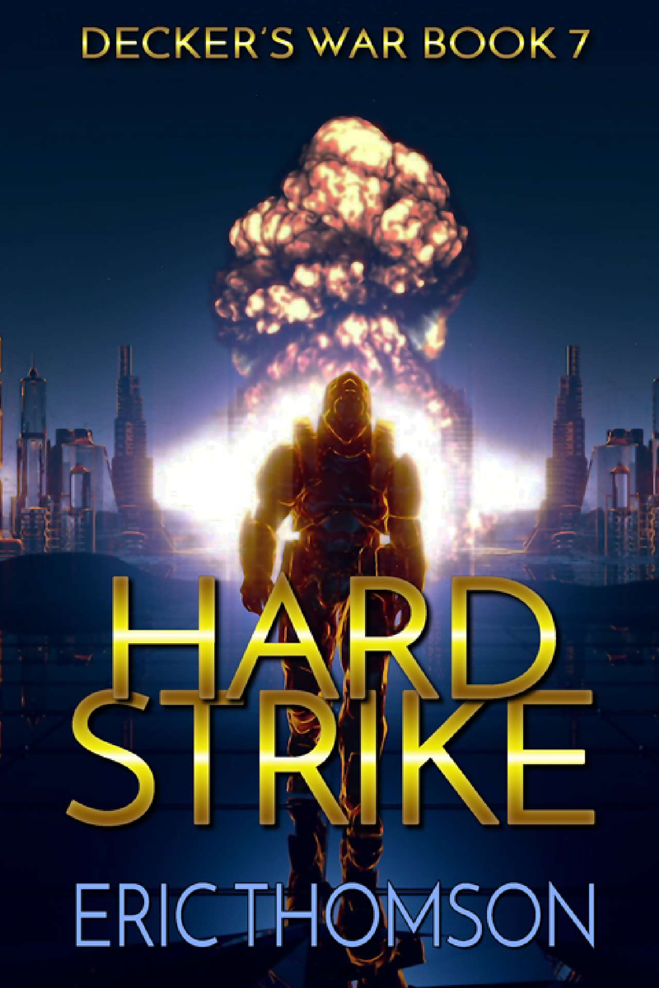 Hard Strike - Decker's War 7