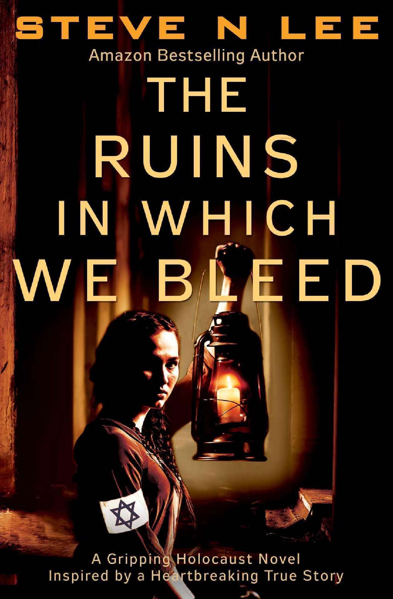 The Ruins in Which We Bleed: A Gripping Holocaust Novel Inspired by a True Story - Untold Stories from the Holocaust 3
