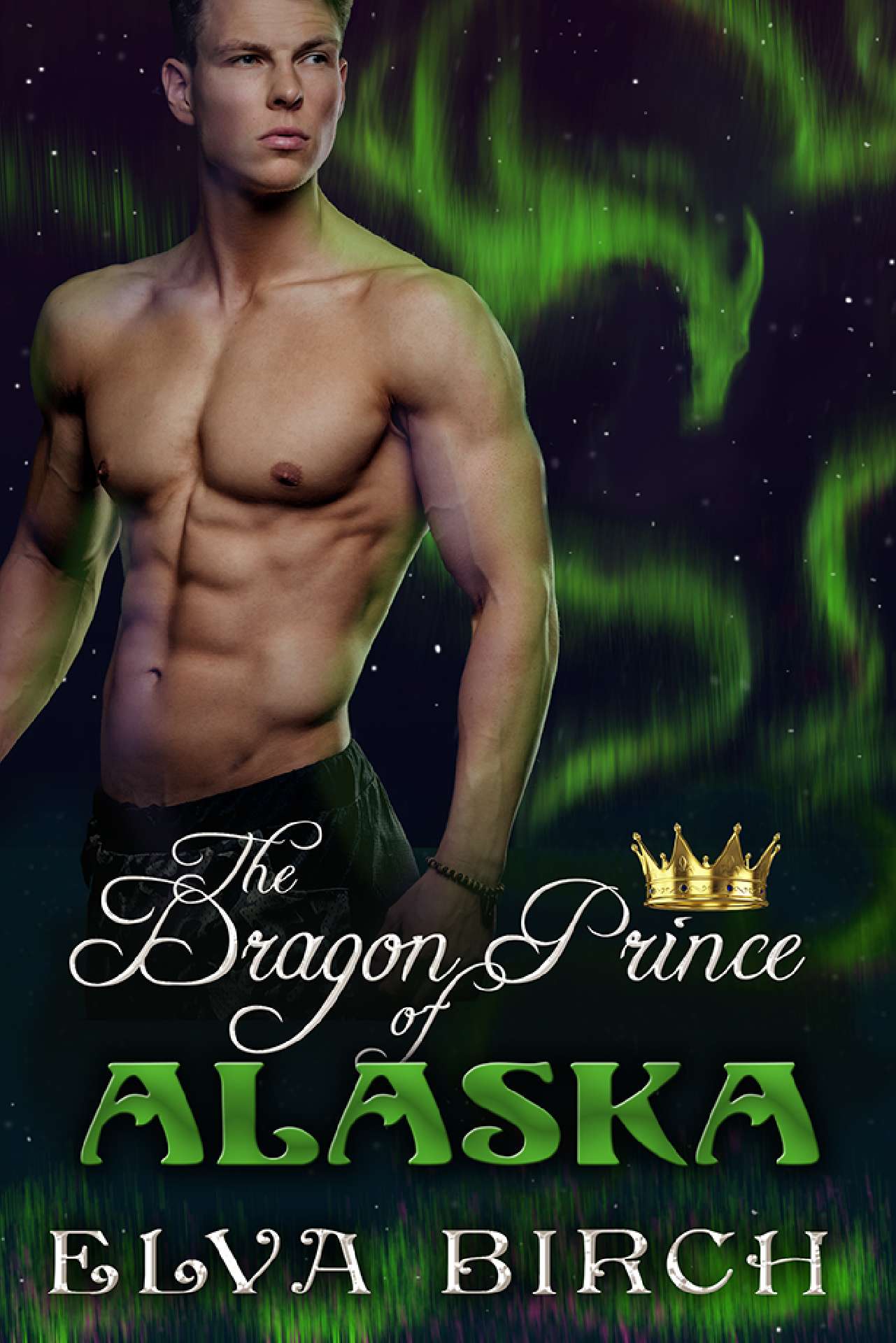 The Dragon Prince of Alaska - The Royal Dragons of Alaska 1