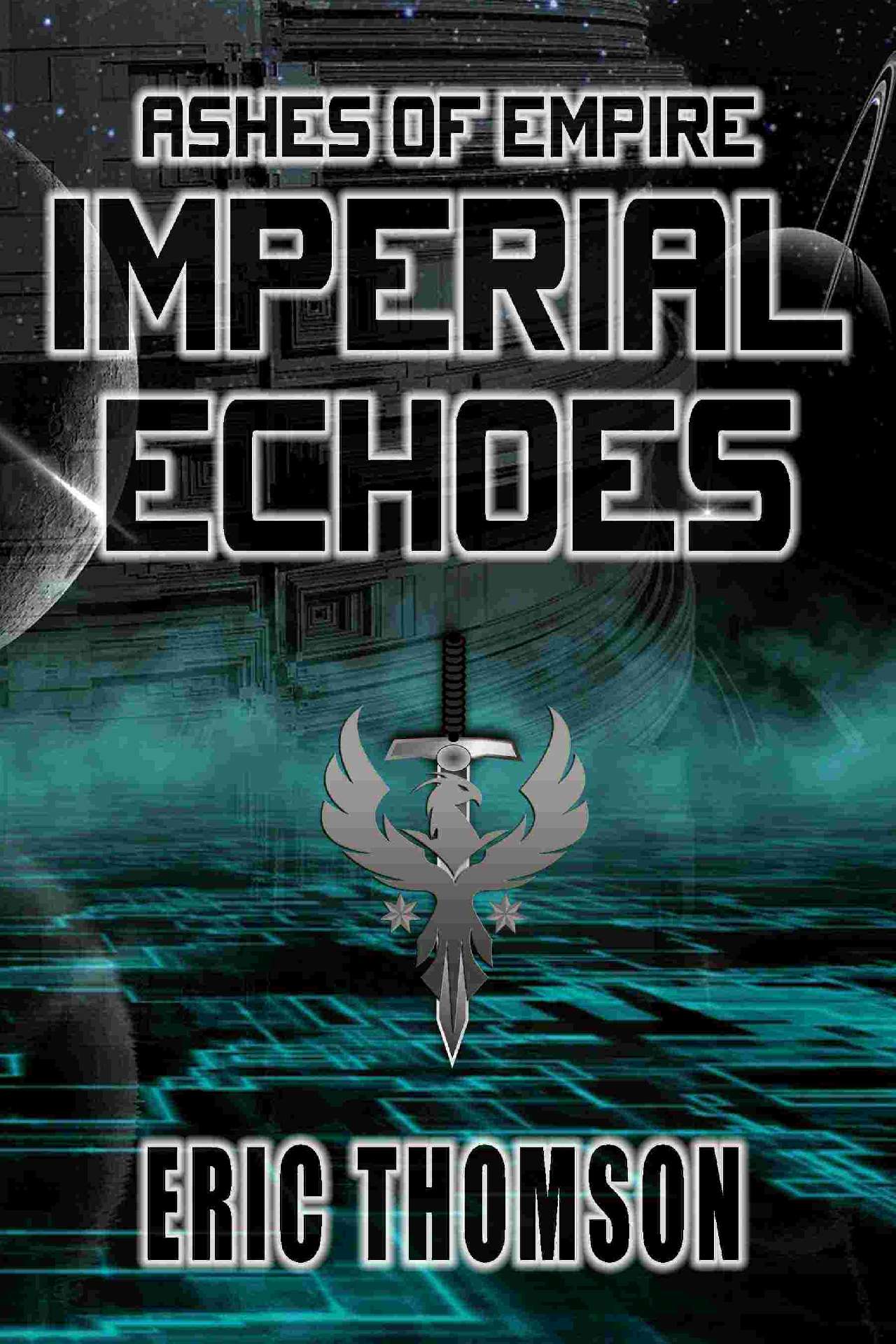 Imperial Echoes - Ashes of Empire 4