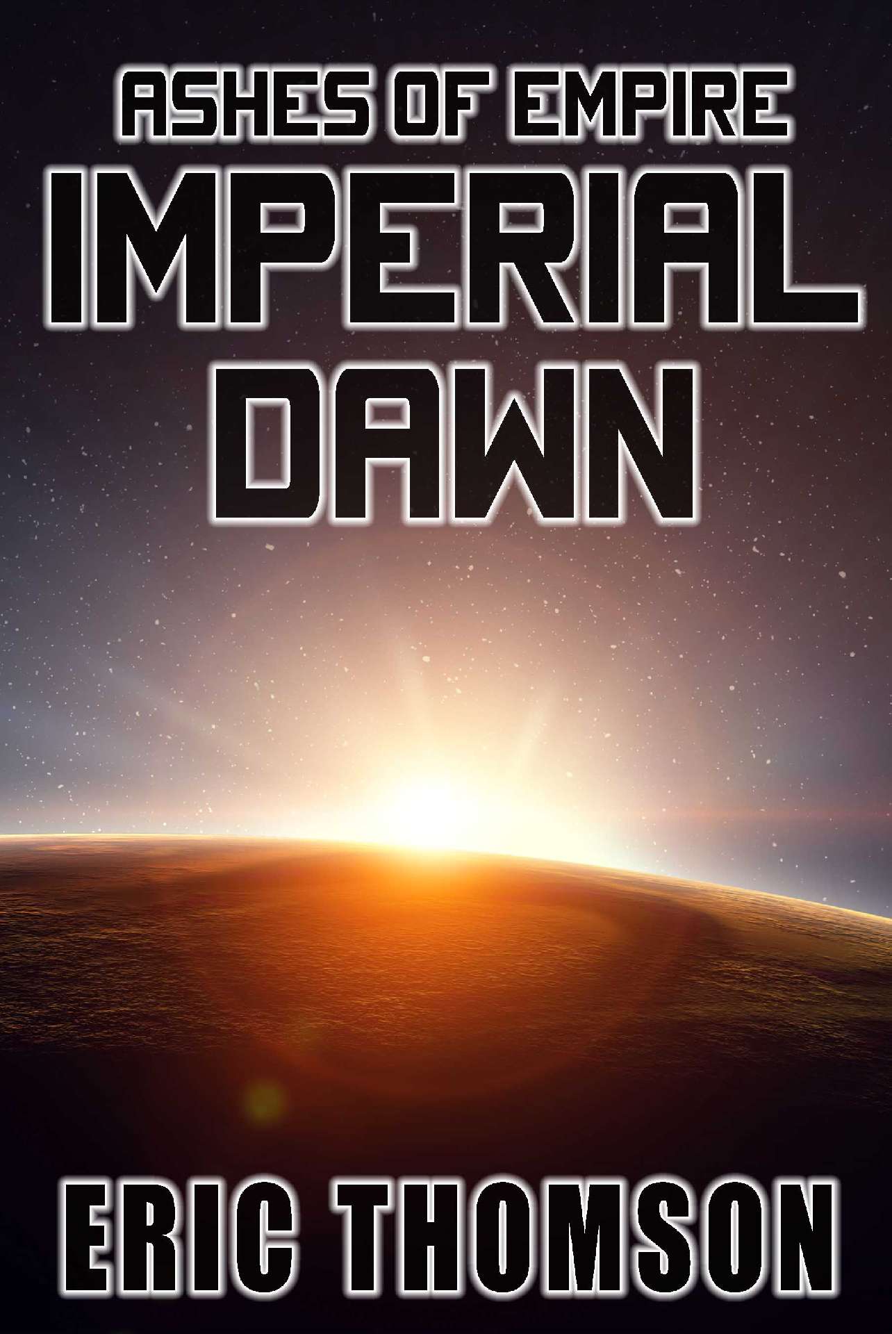 Imperial Dawn - Ashes of Empire 6