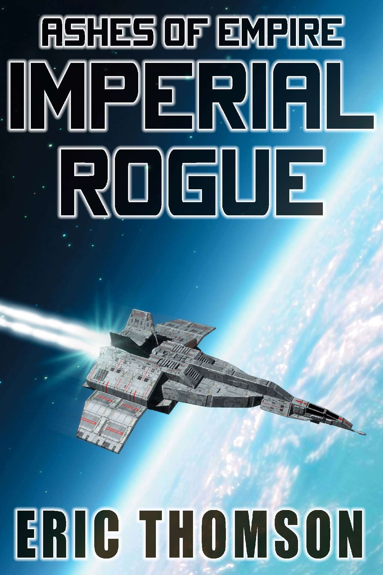 Imperial Rogue - Ashes of Empire 7