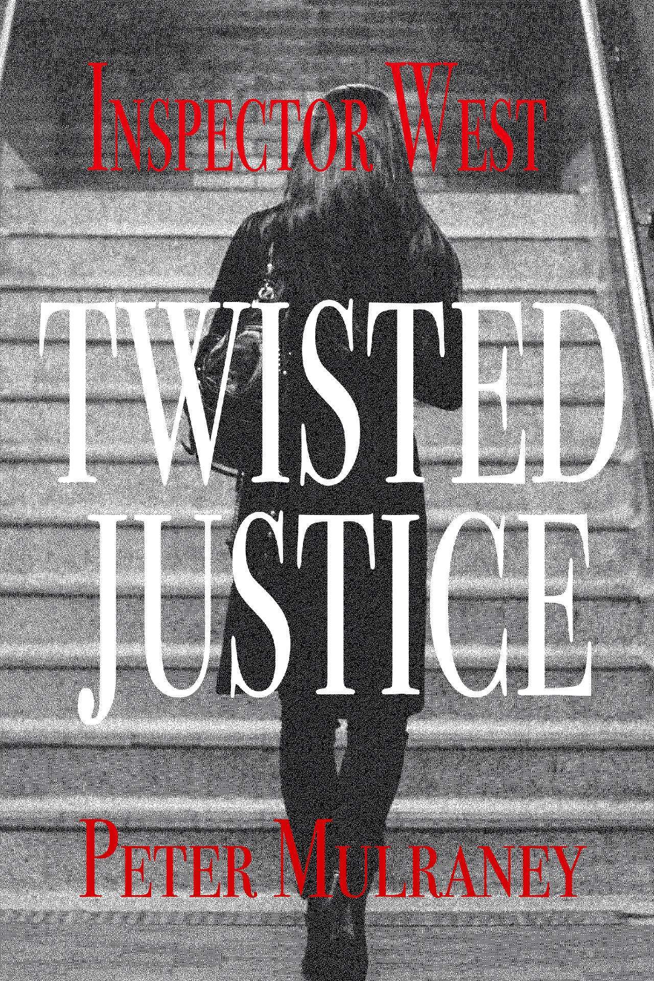 Twisted Justice - Inspector West 5