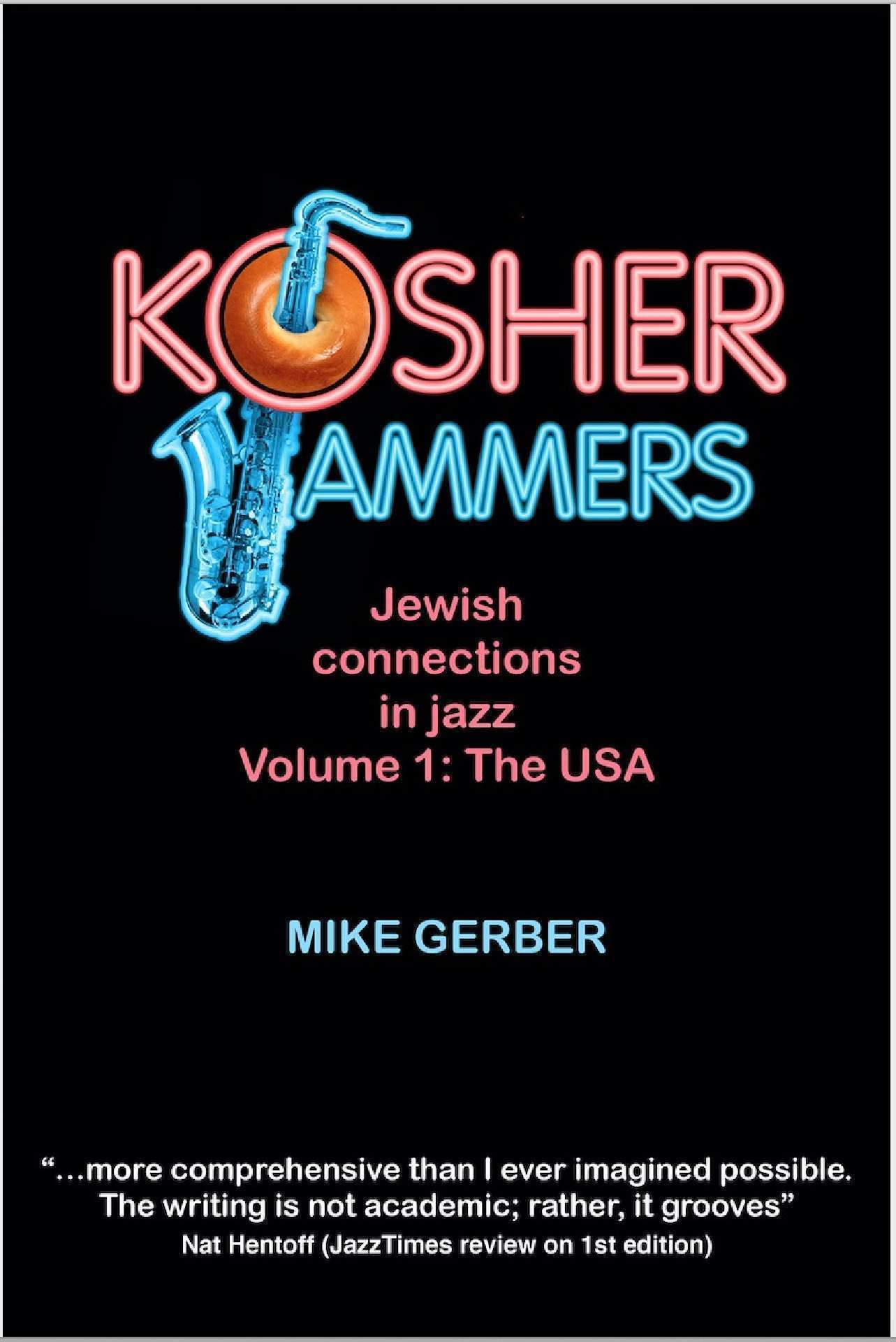 Kosher Jammers: Jewish connections in jazz – Volume 1 The USA