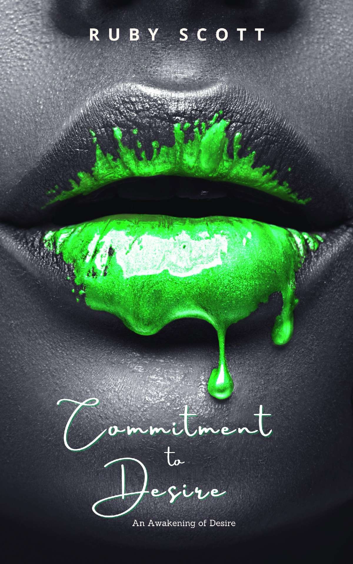Commitment to Desire - An Awakening of Desire 4