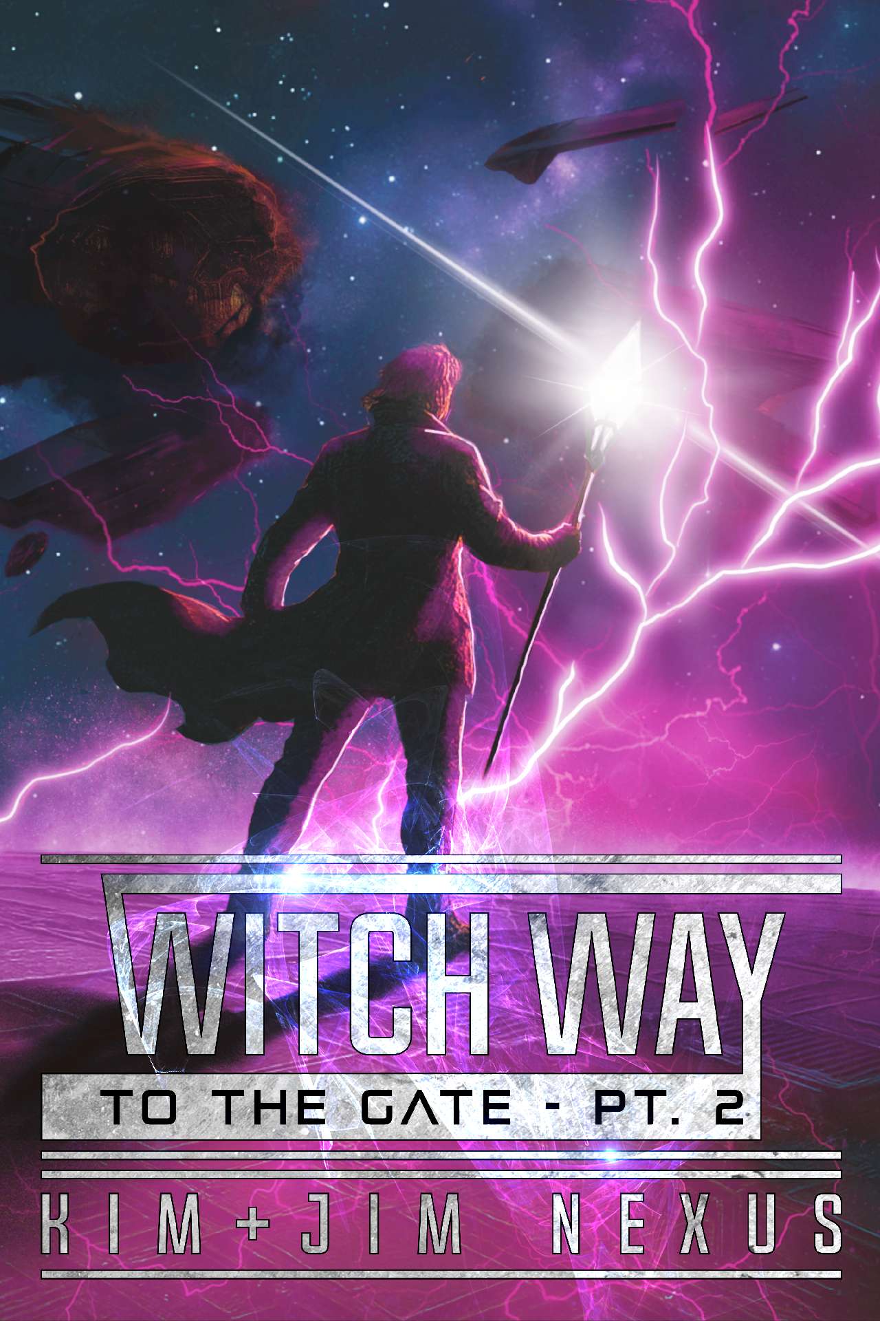Witch Way to the Gate - Pt. 2: Witch Way Chronicles #05.2 - Witch Way Chronicles 06