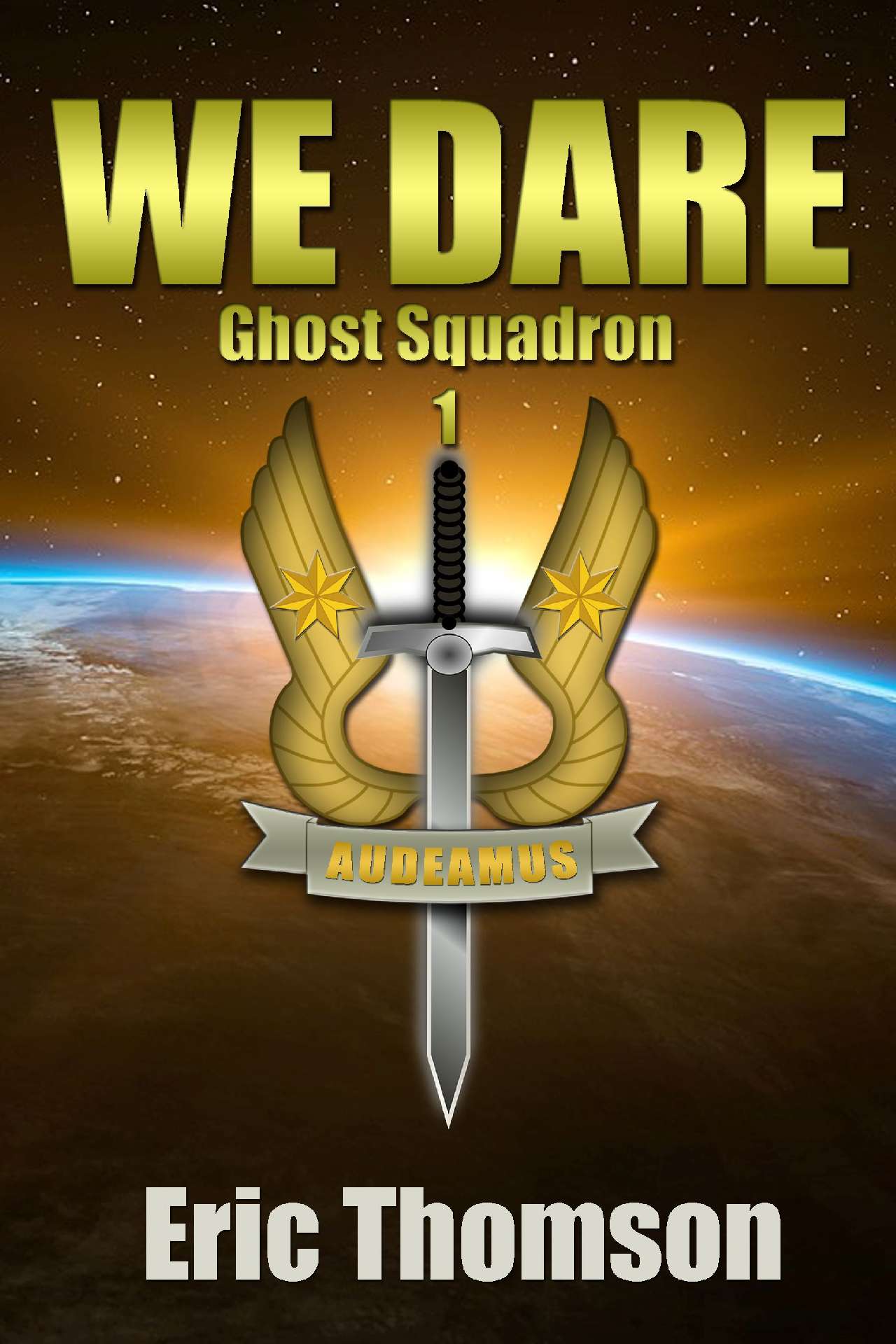 We Dare - Ghost Squadron 1