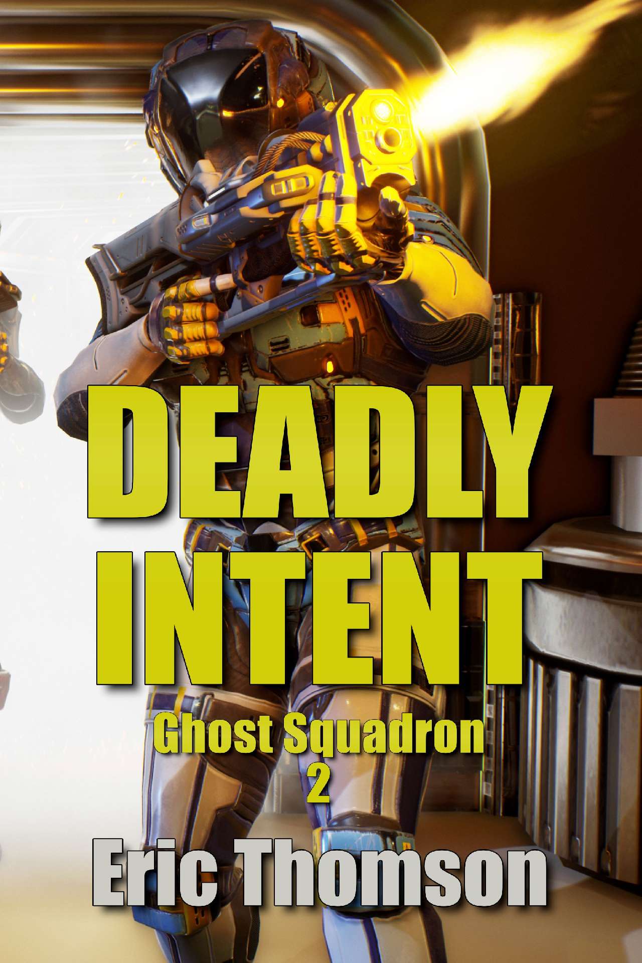 Deadly Intent - Ghost Squadron 2