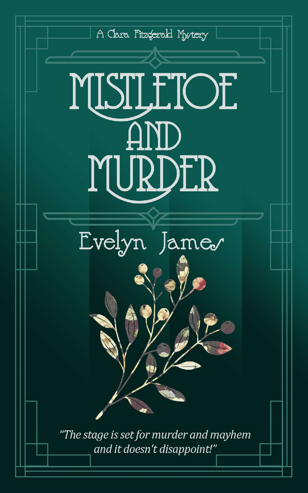 Mistletoe and Murder - The Clara Fitzgerald Mysteries 5