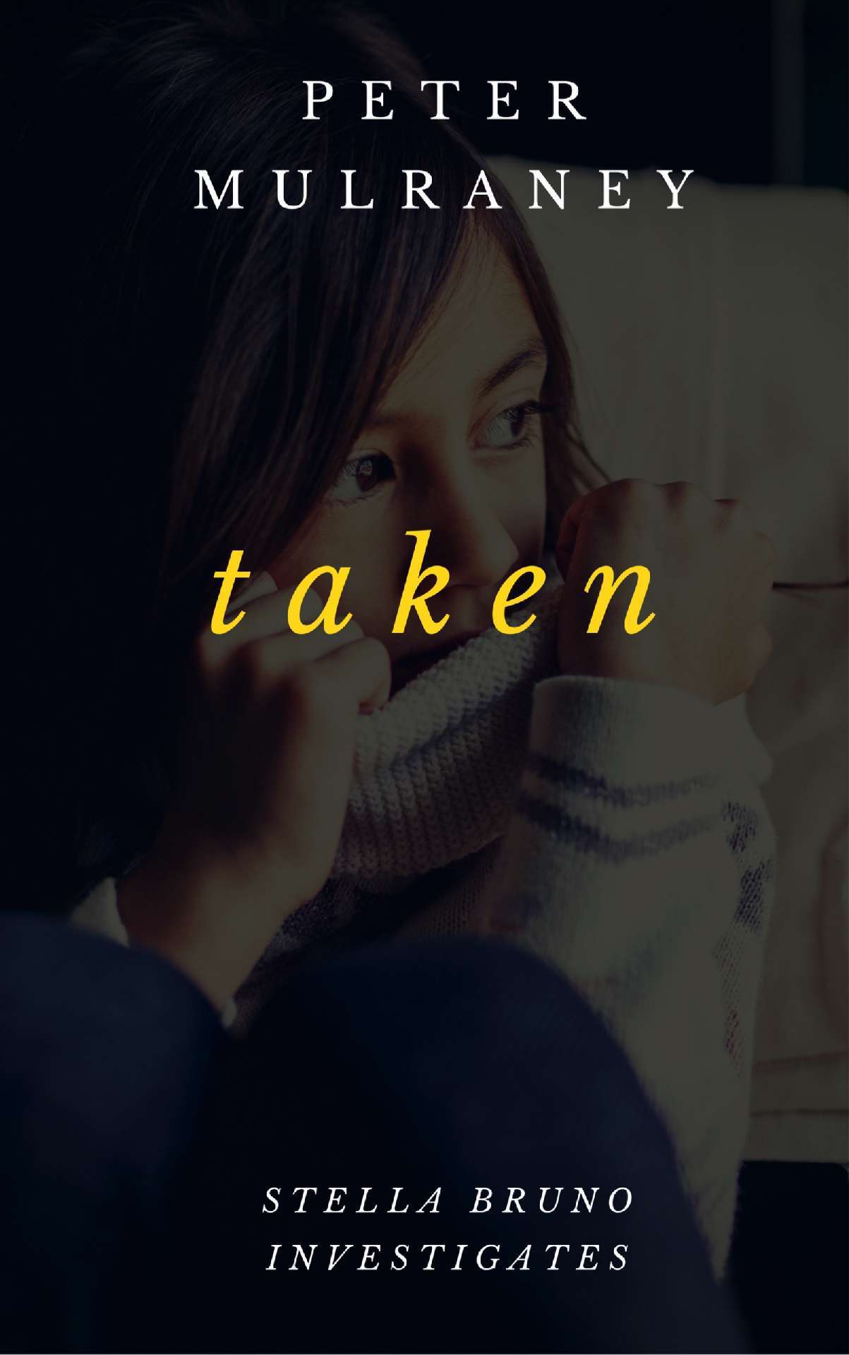 Taken - Stella Bruno Investigates 5