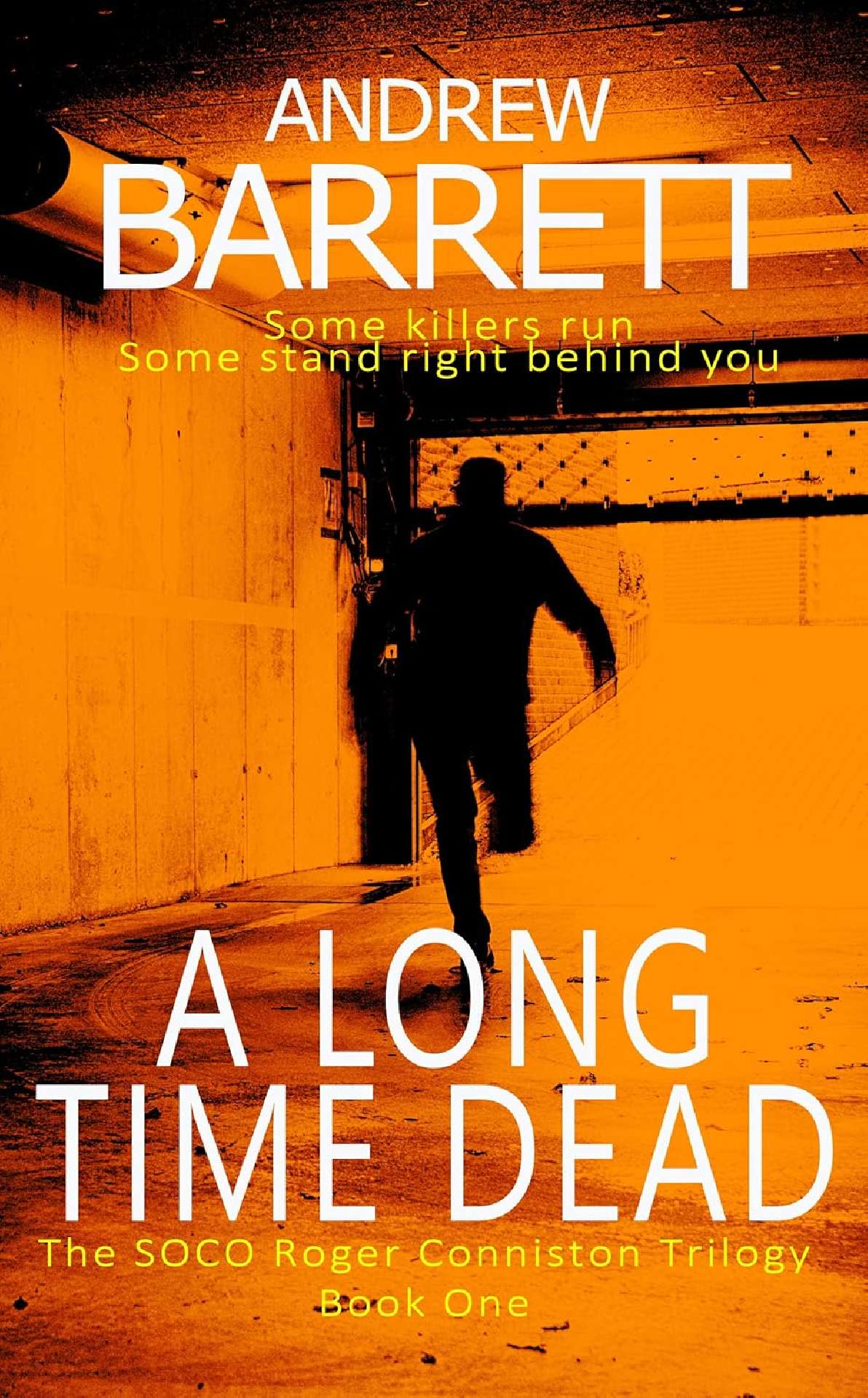 A Long Time Dead - SOCO Roger Conniston Book