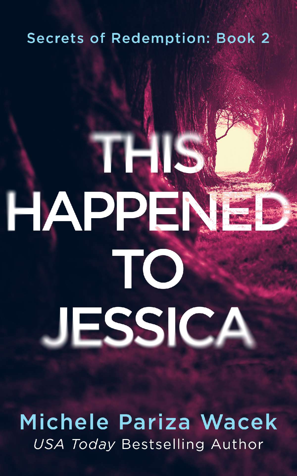 This Happened to Jessica - Secrets of Redemption 2