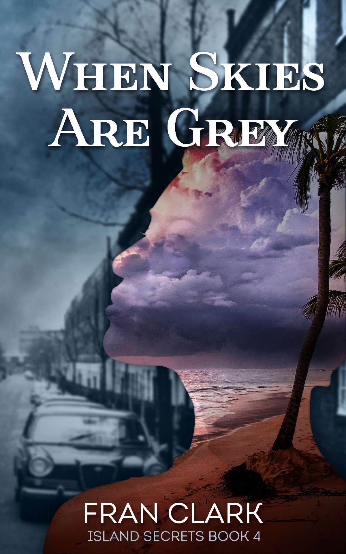 When Skies Are Grey - Island Secrets Series 4 When Skies Are Grey - Island Secrets Series 4