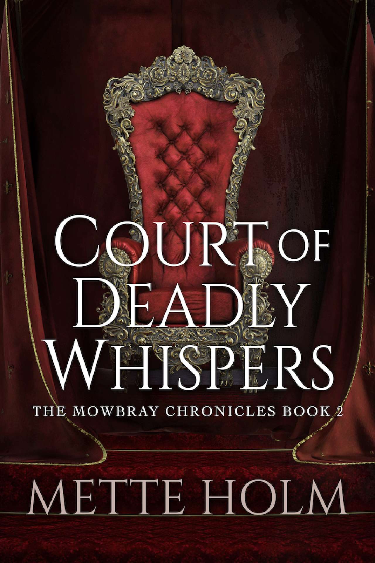Court of Deadly Whispers - The Mowbray Chronicles 2