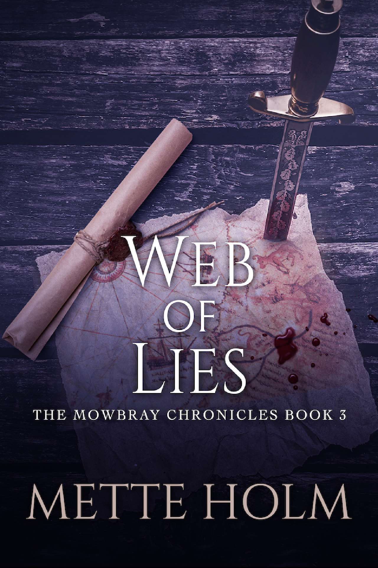 Web of Lies - The Mowbray Chronicles 3