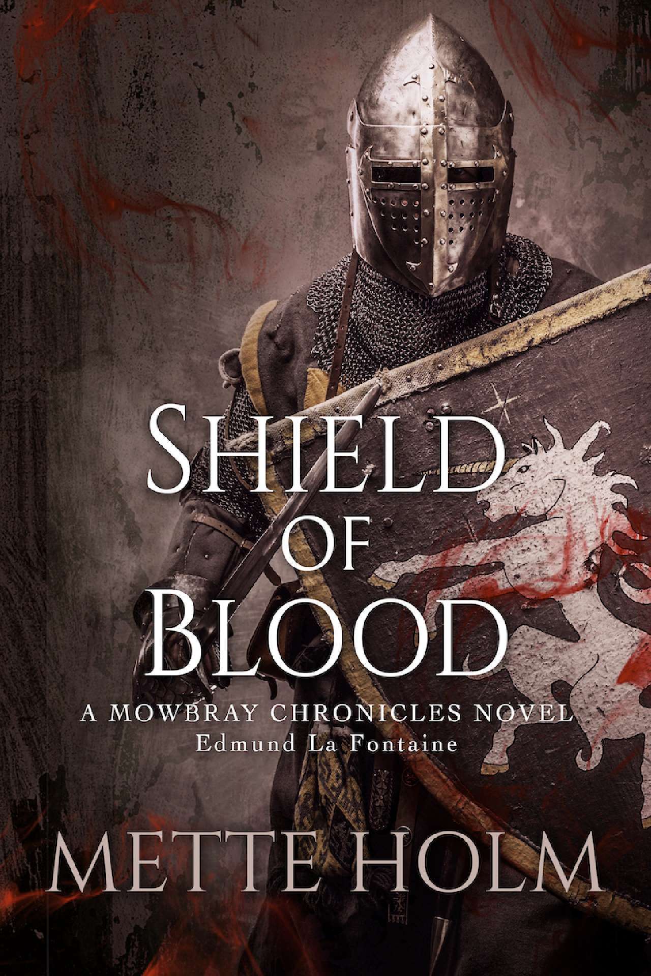 Shield of Blood - The Mowbray Chronicles (stand-alone)
