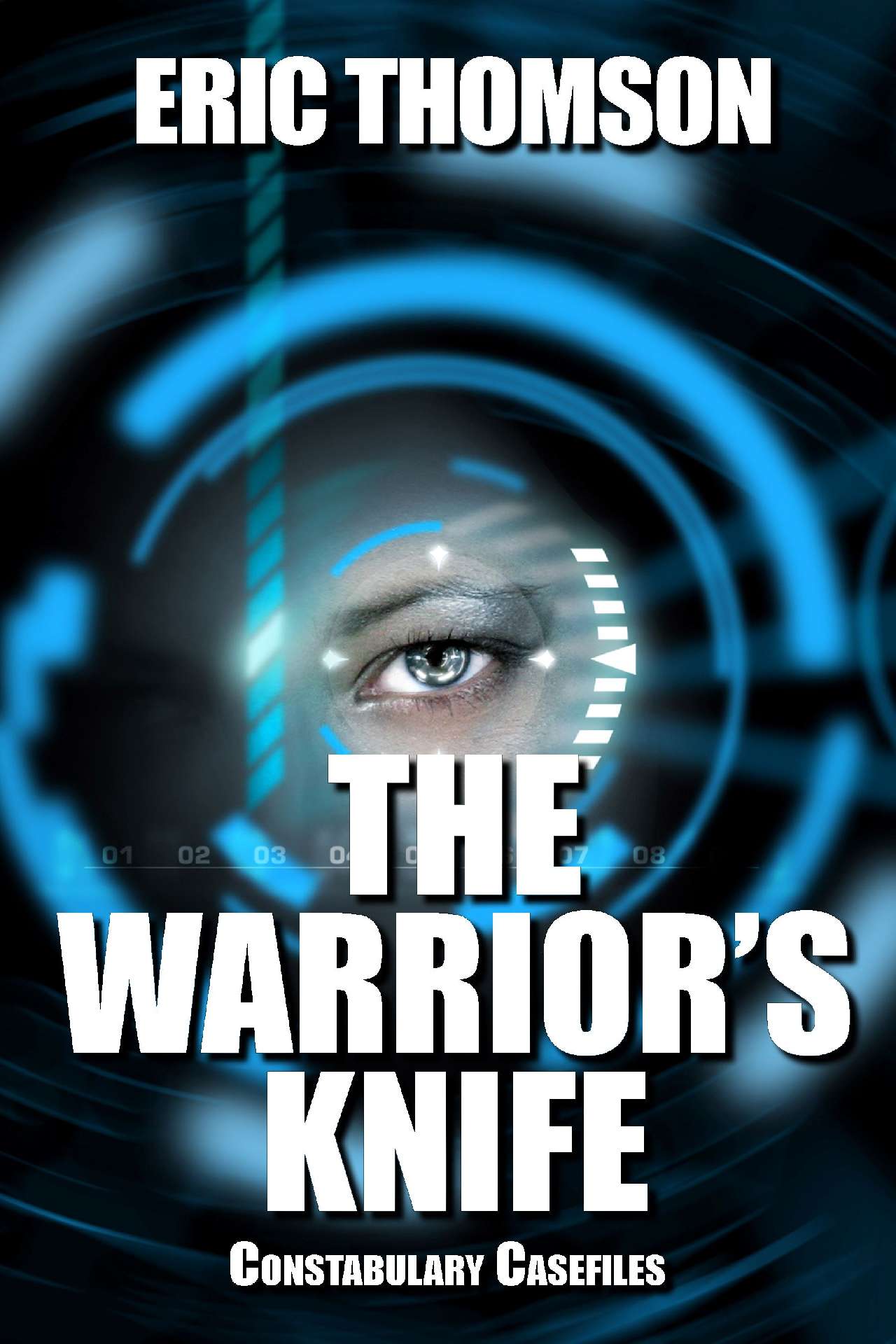 The Warrior's Knife - Constabulary Casefiles 1