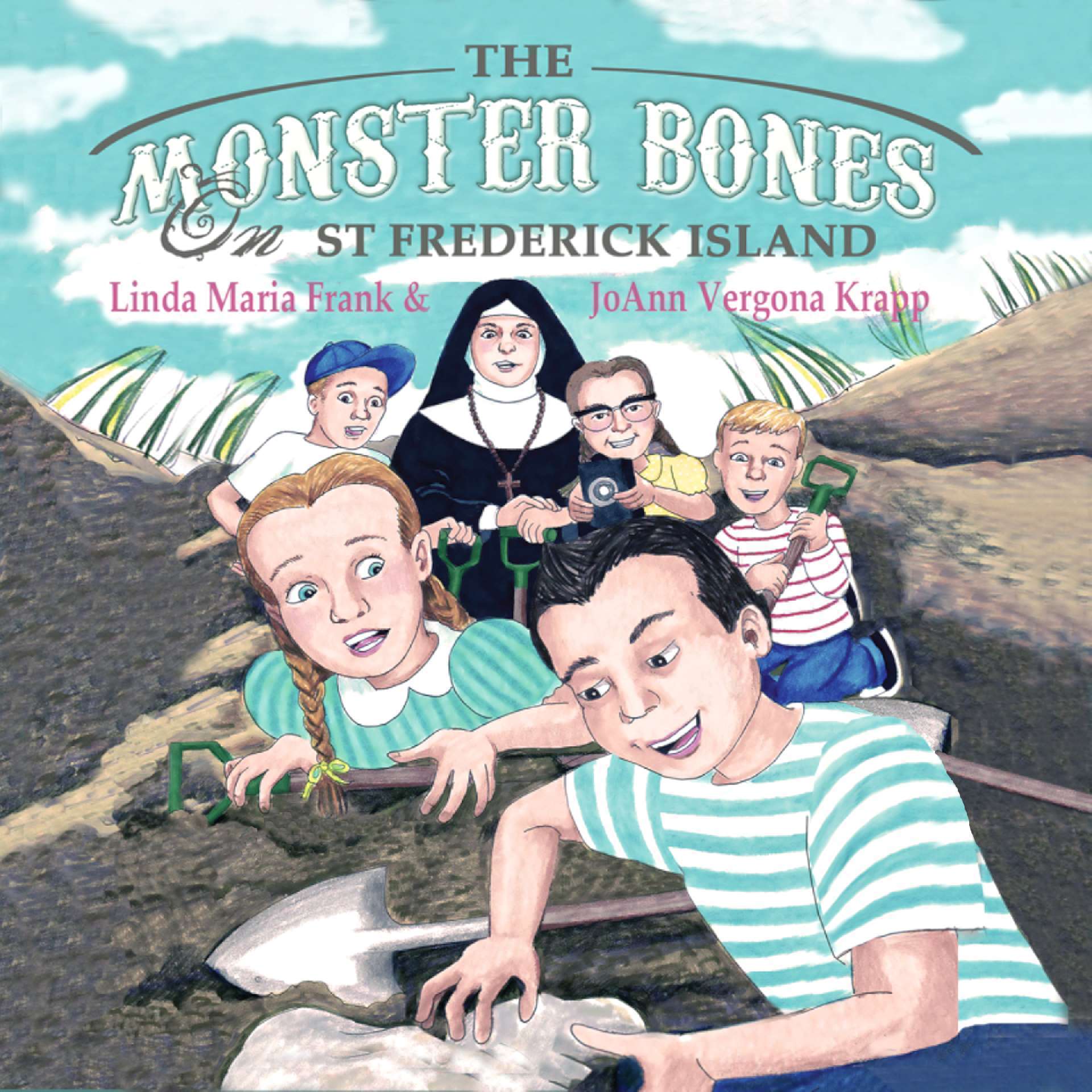 The Monster Bones of  St. Frederick Island - Book 3 of the Buccaneers Series