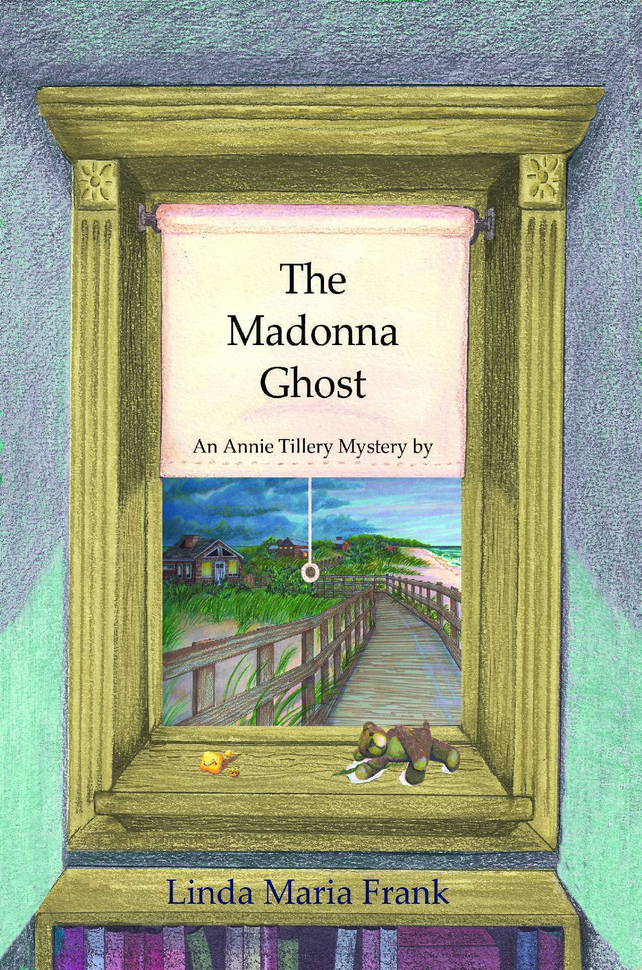 The Madonna Ghost - Book 1 of the Annie Tillery Mysteries