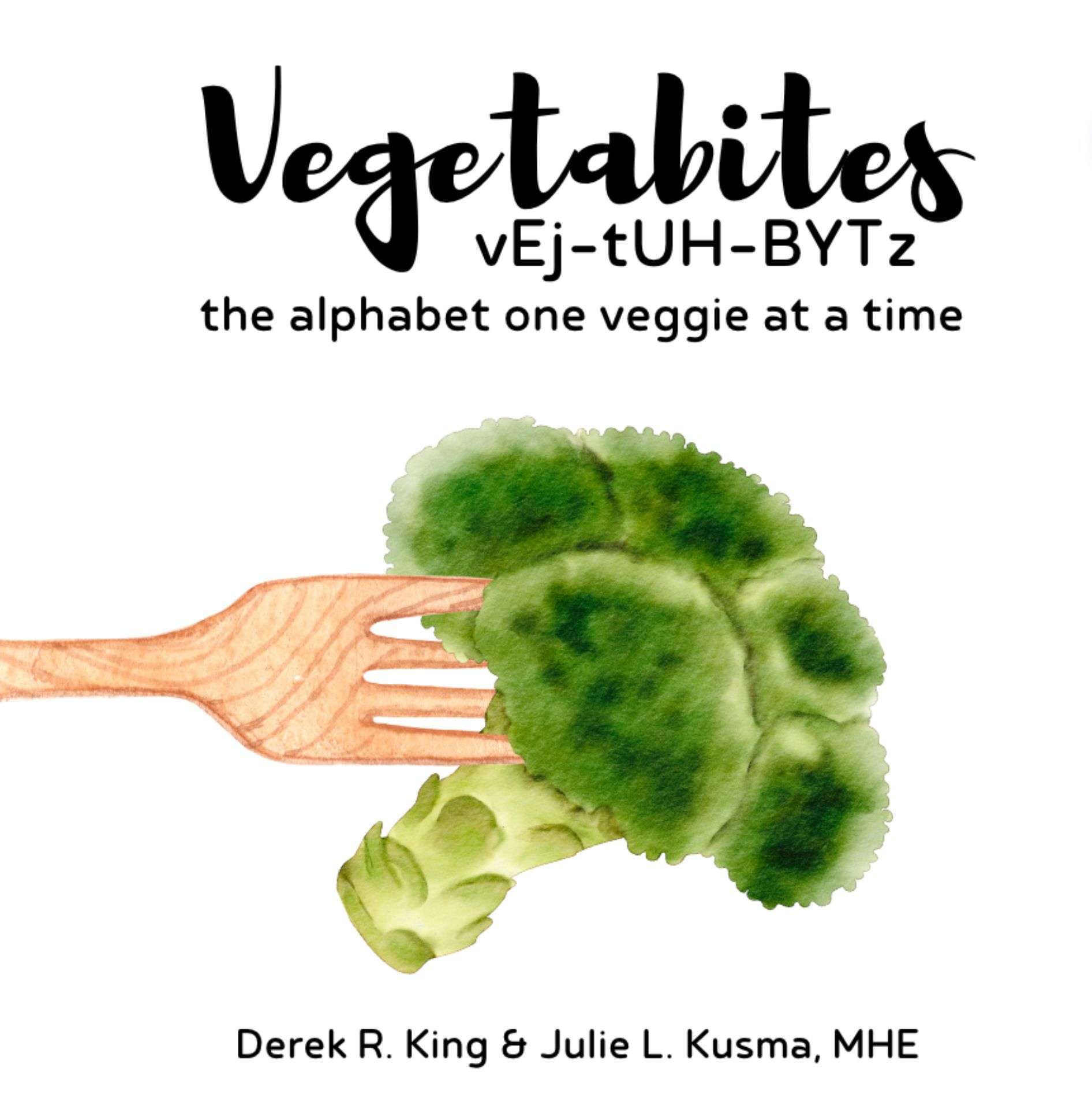 Vegtabites: The Alphabet One Veggie at a Time