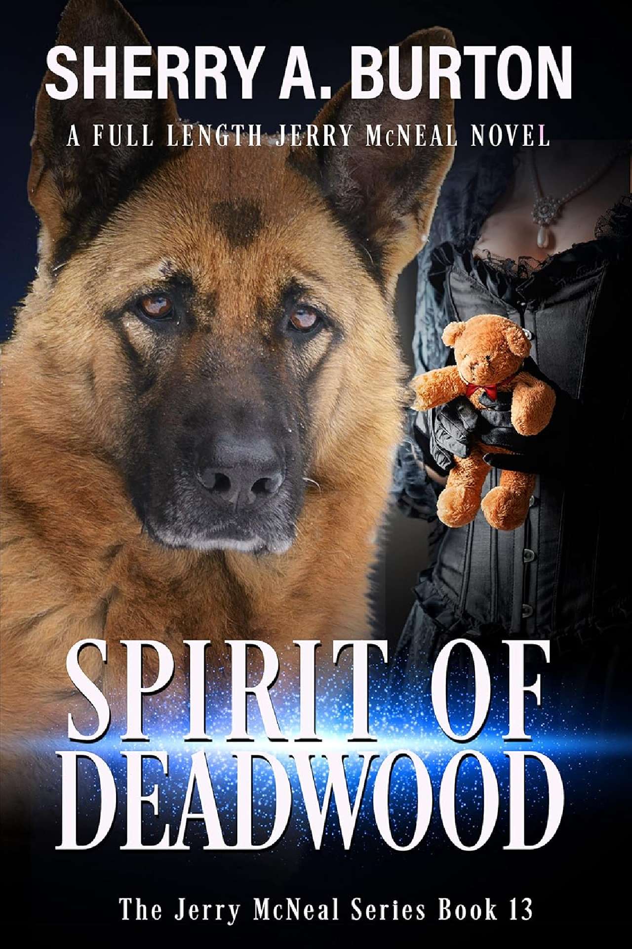 Spirit Of Deadwood (book 13) - The Jerry McNeal Series