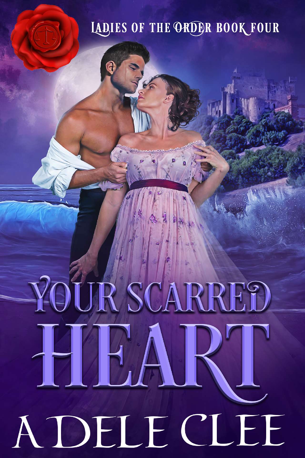 Your Scarred Heart - Ladies of the Order 4