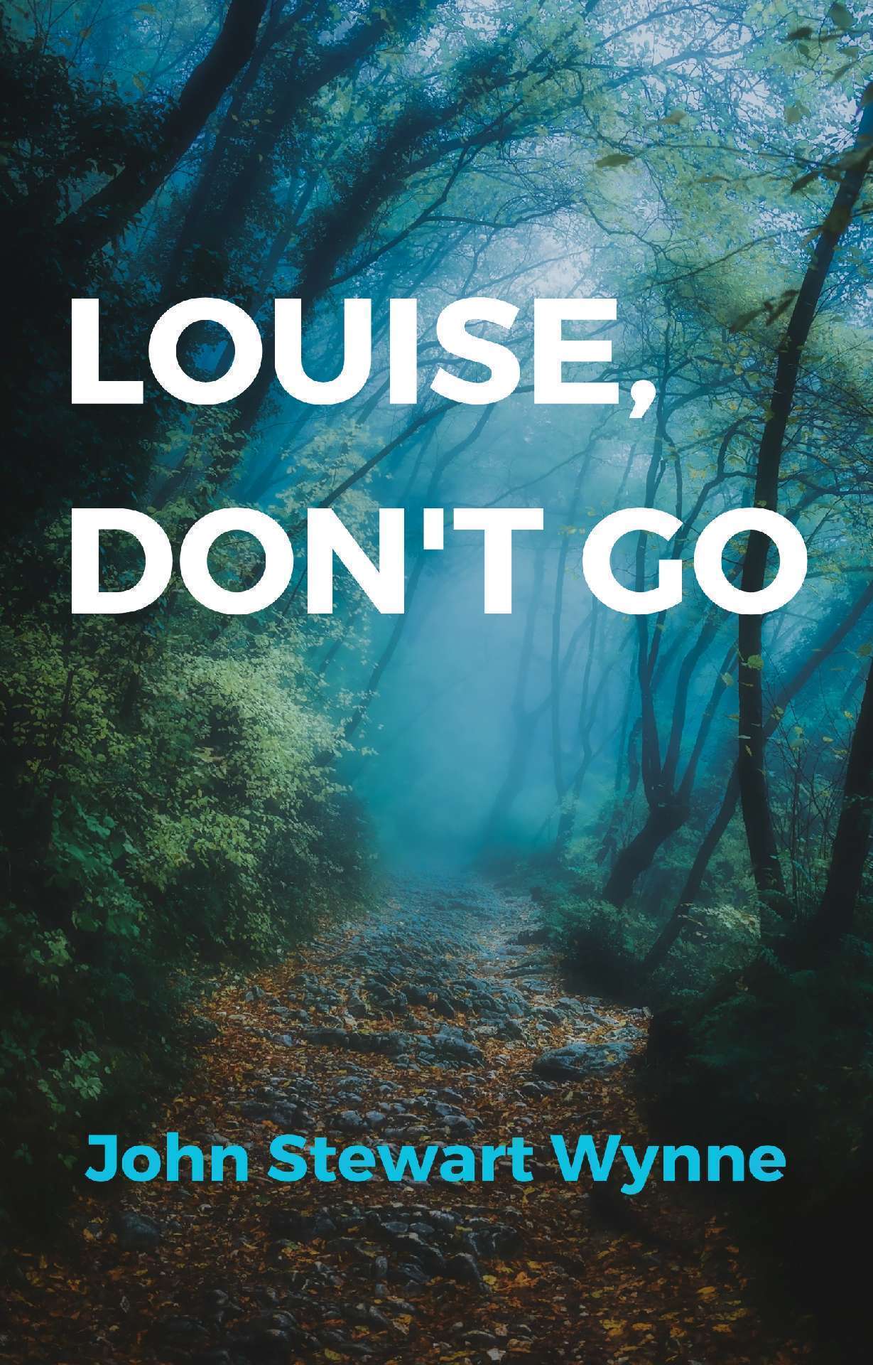 Louise, Don't Go - Tree Line Story Book Series